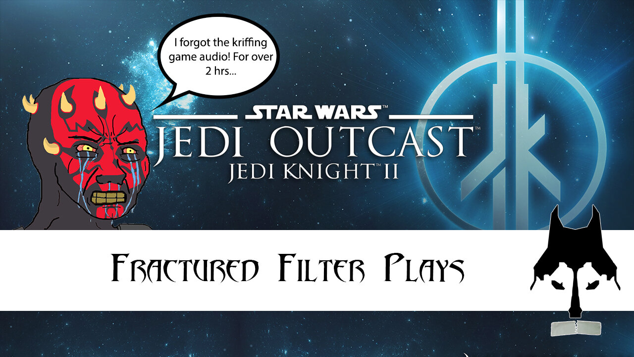 Fractured Filter Plays - Star Wars: Jedi Knight 2 - Jedi Outcast Part 2