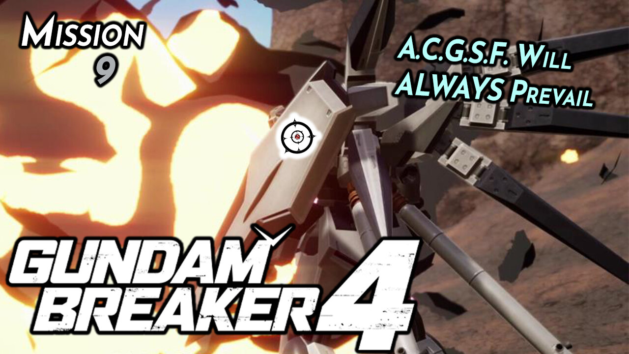 A.C.G.S.F. Rising to the Top | GUNDAM BREAKER 4 (Mission 9)