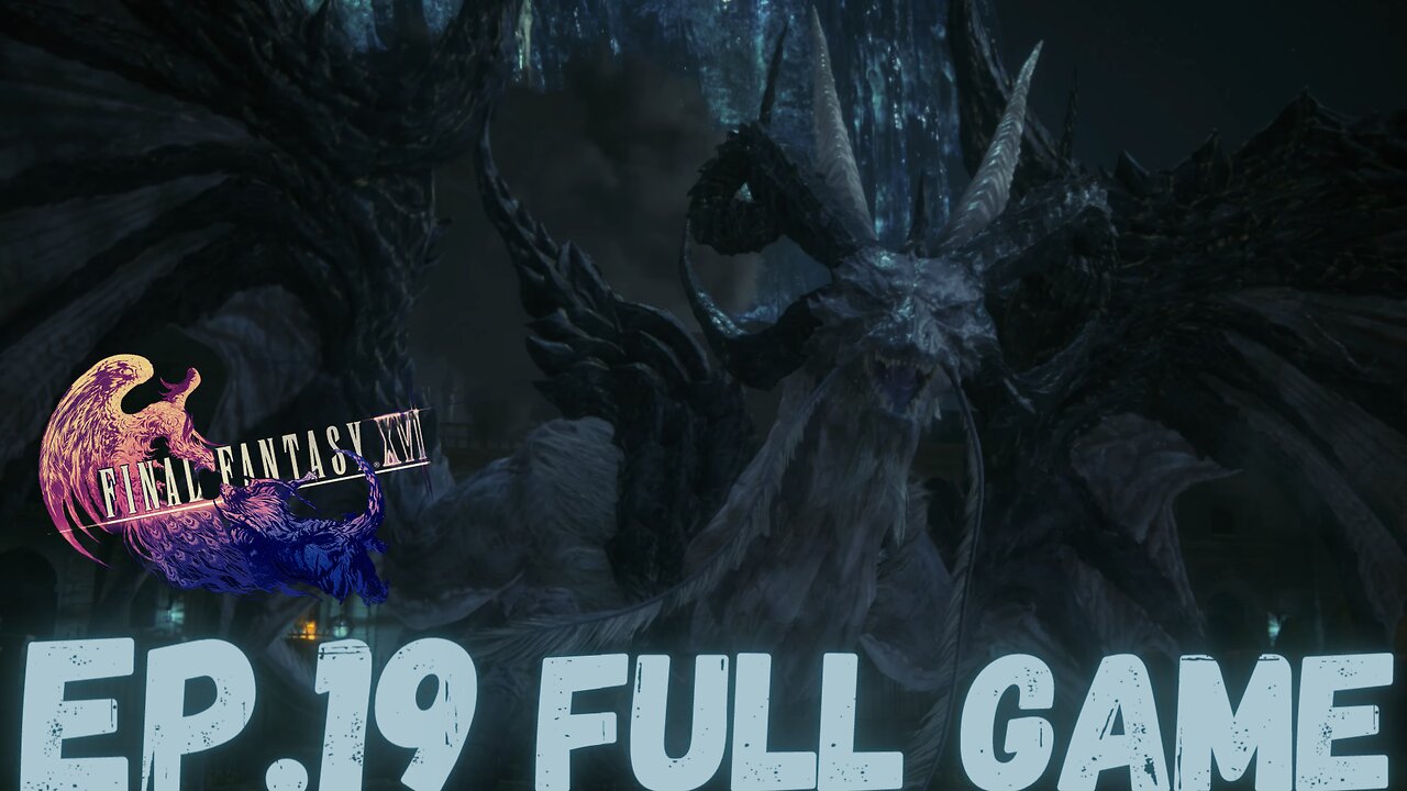 FINAL FANTASY XVI Gameplay Walkthrough EP.19- The White Dragon FULL GAME