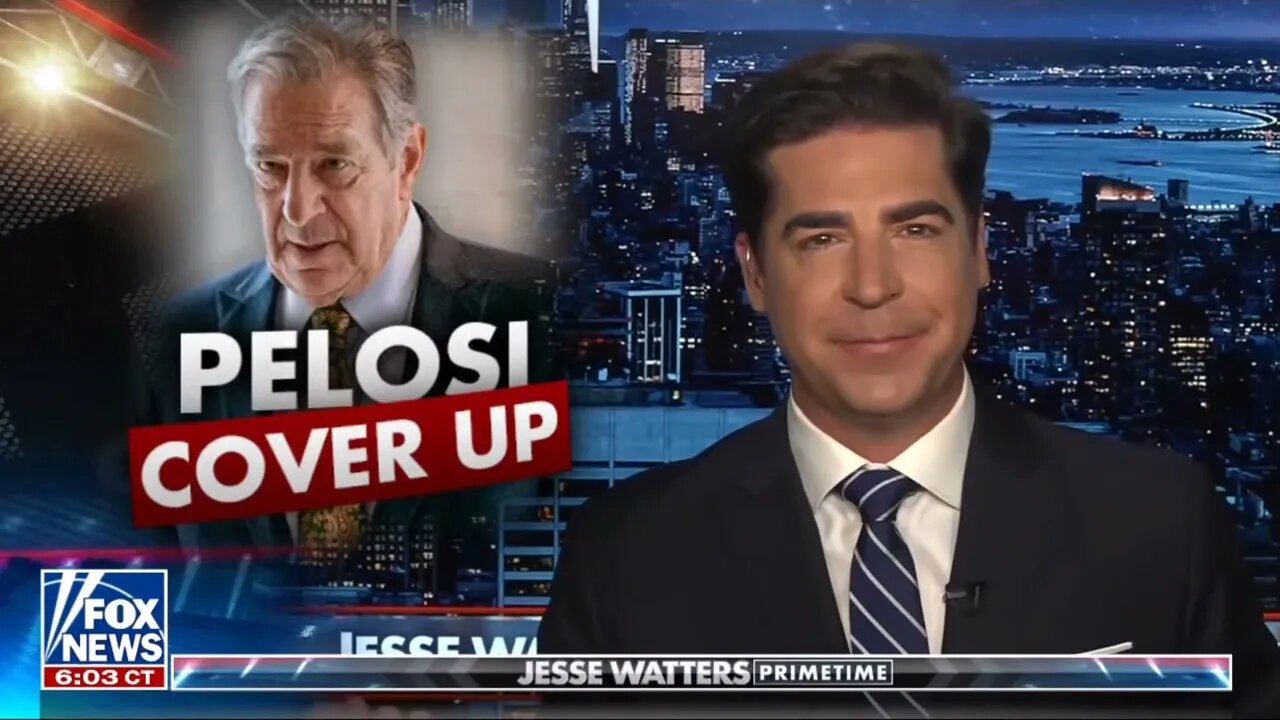 There is a Paul Pelosi cover up Jesse Waters says