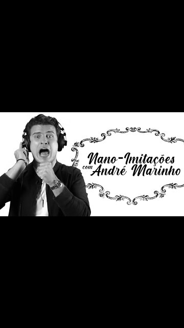 As melhores NANOIMITAÇÕES de André Marinho! #SHORTS