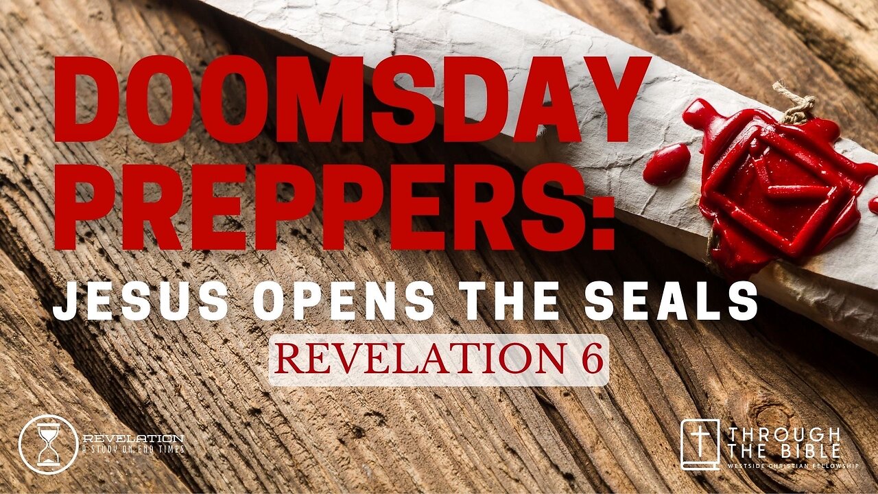 Full Service 8:25am July 23, 2023 - Doomsday Peppers: Jesus Opens The Seals - Rev. 6
