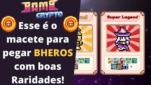 Bombcrypto - Fiz o macete para Clamar Bheros com boas raridades, será que deu certo?