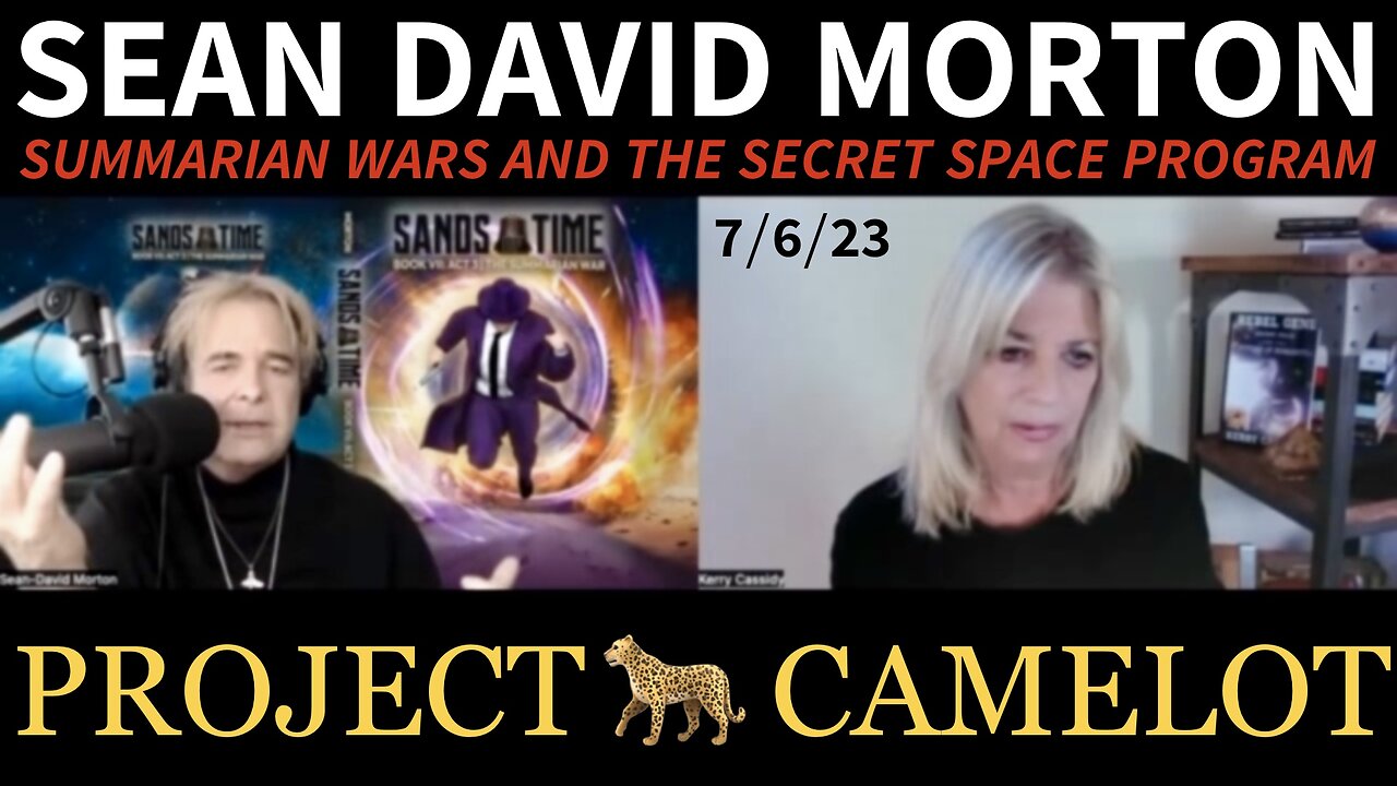 Sean David Morton on Project Camelot (7/6/23) — Sands of Times [Book 7]: The Summarian War, The Secret Space Program, and More!