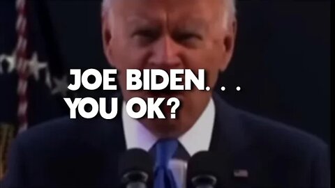 JOE BIDEN….. you ok?