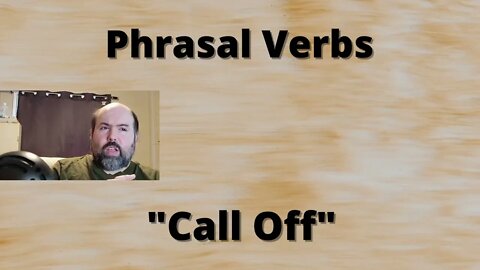 Phrasal Verbs: Called Off