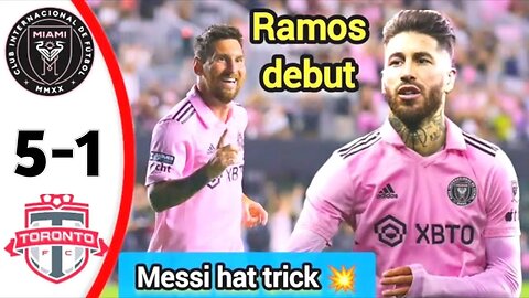 Messi hat trick💥 Inter Miami vs toronto 5-1 Goals & Highlights