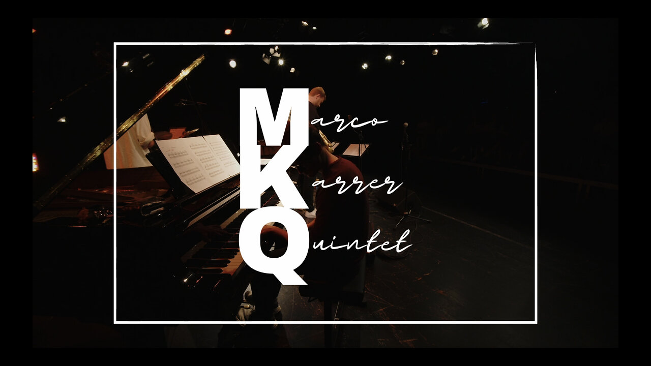 Marco Karrer Quintet - Teaser
