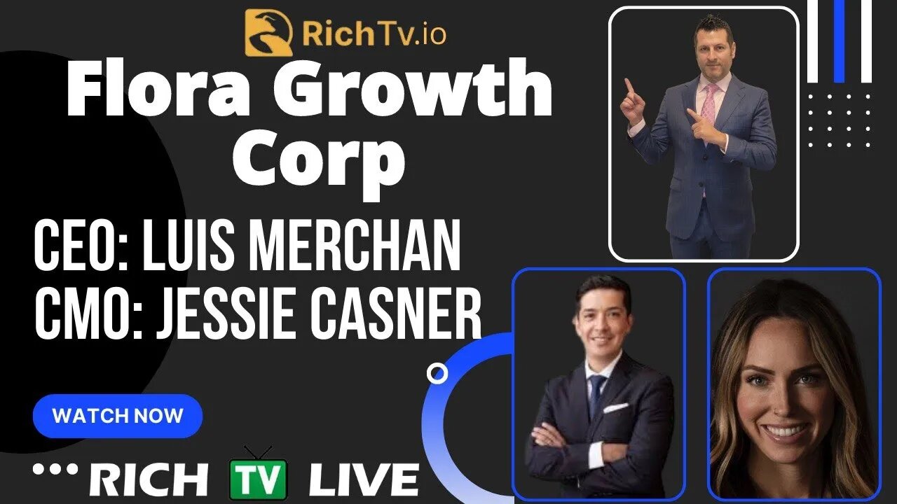 Flora Growth Corp. (NASDAQ: FLGC) Interview CEO Luis Merchan - CMO Jessie Casner