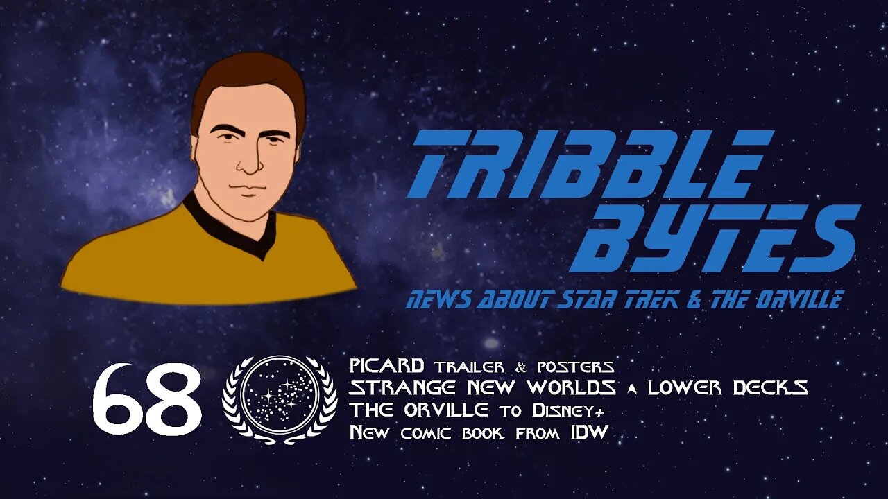 TRIBBLE BYTES 68: News About STAR TREK and THE ORVILLE -- July 24, 2022