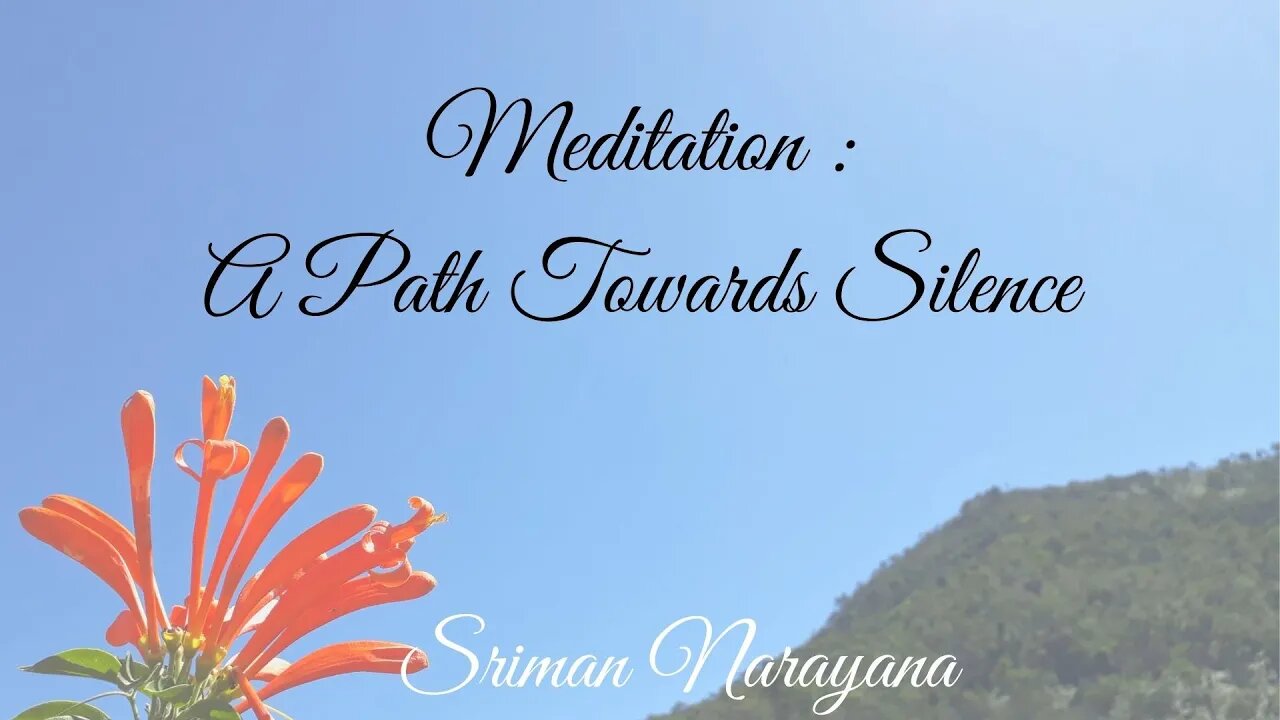 Meditation : A Path Towards Silence