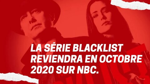 La série Blacklist reviendra en octobre 2020 sur NBC.