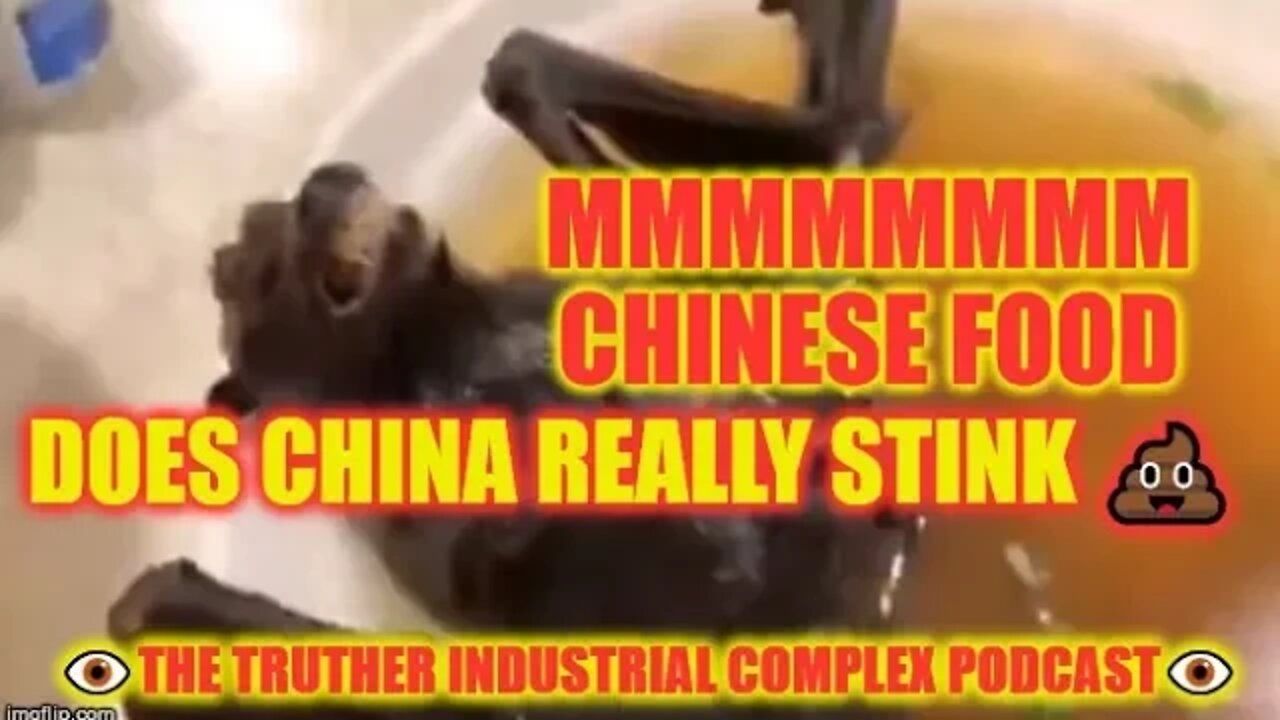 LIVE TONIGHT 👁️The Truther Industrial Complex Podcast👁️ Does China Really Stink 💩