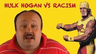 Hulk Hogan vs. Racism - Oh Brother!