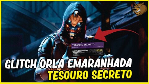 DESTINY 2 │ GLITCH TESOURO SECRETO ORLA EMARANHADA!