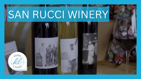 San Rucci Winery | KERN LIVING