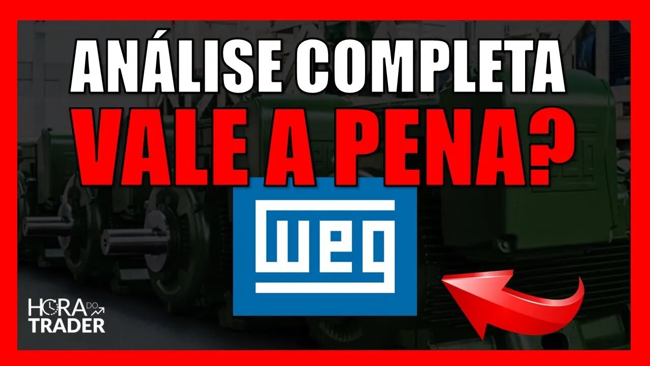 WEGE3 DIVIDENDOS: AINDA VALE A PENA INVESTIR EM WEG (WEGE3)? | ANÁLISE COMPLETA DA WEG