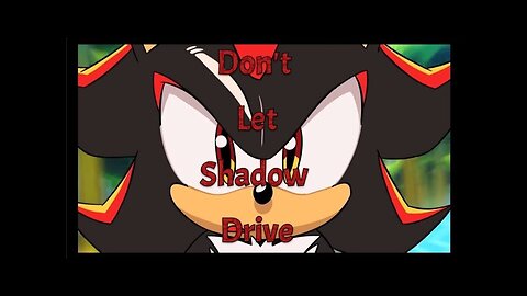 Don't Let Shadow Drive - LiseMiniParody