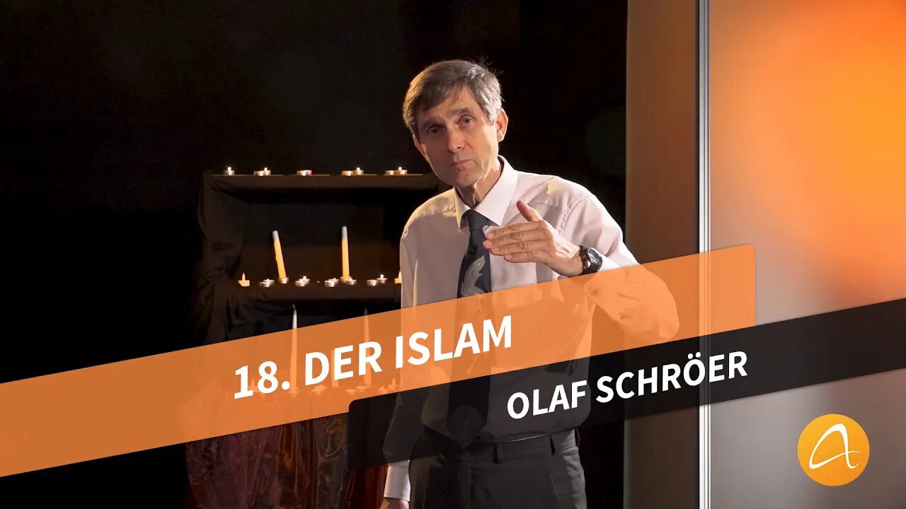 18. Der Islam # Olaf Schröer # Was kann ich glauben