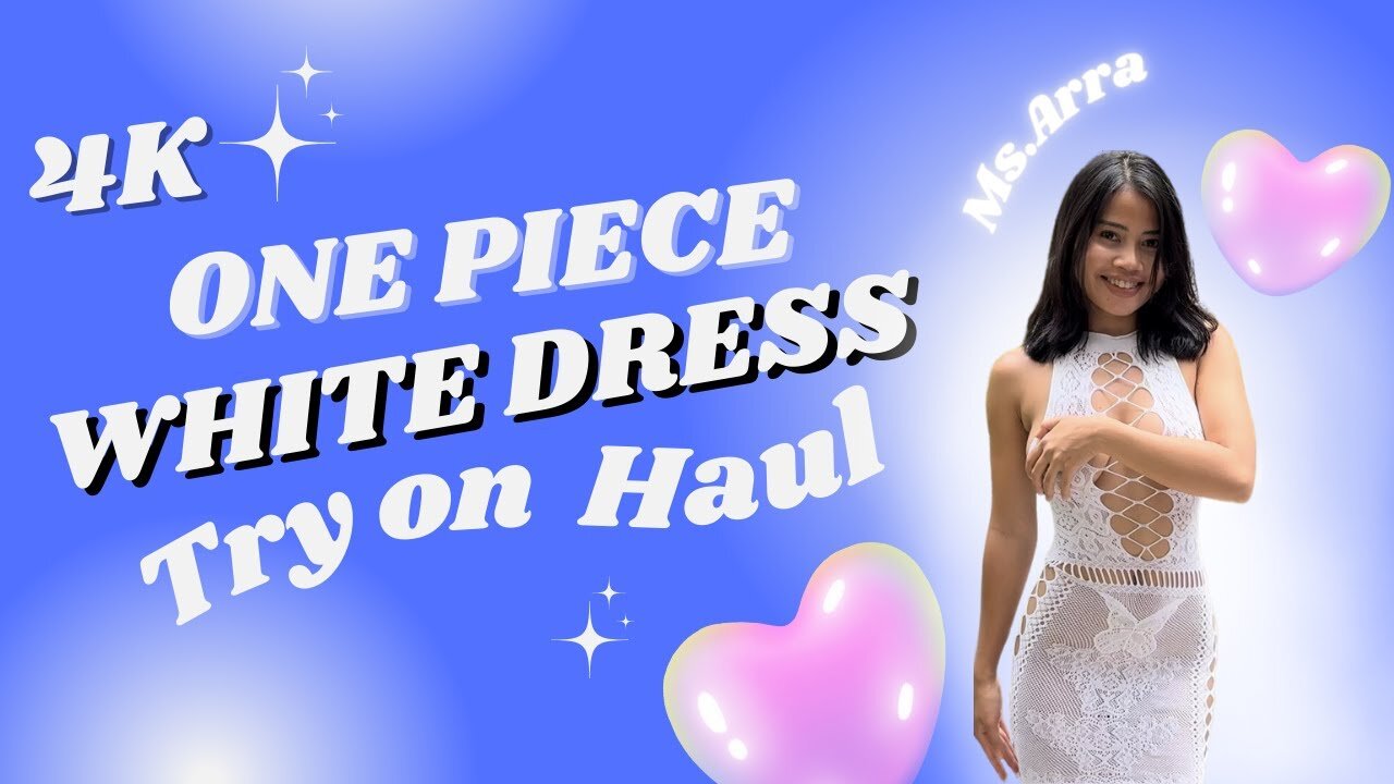 [4K] See Through White Dress Try On No Bra | ONE PIECE Transparent TRY ON With Arra (2024)