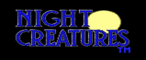 NIGHT CREATURES - (TG-16) - 1/2 - Beat 'em and Cheat 'em!