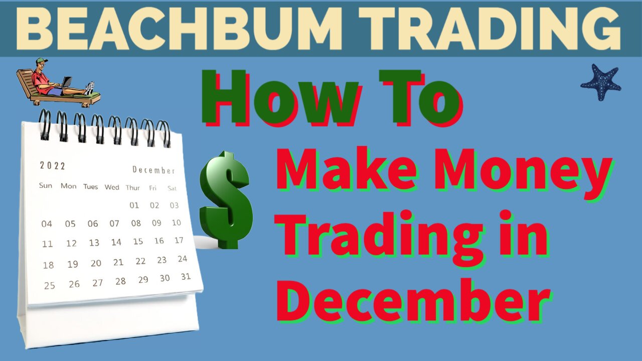 How To Make Money Trading in December