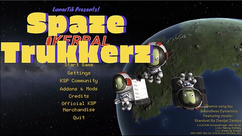 LunarTik Gaming | KSP | Spaze Trukkerz Ep. 1 | A fool plays KSP