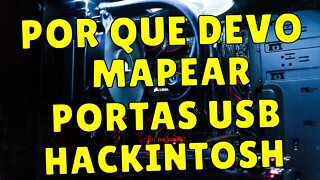 HACKINTOSH: POR QUE DEVO MAPEAR AS PORTAS USB??? CONFERE AS DICAS!!!