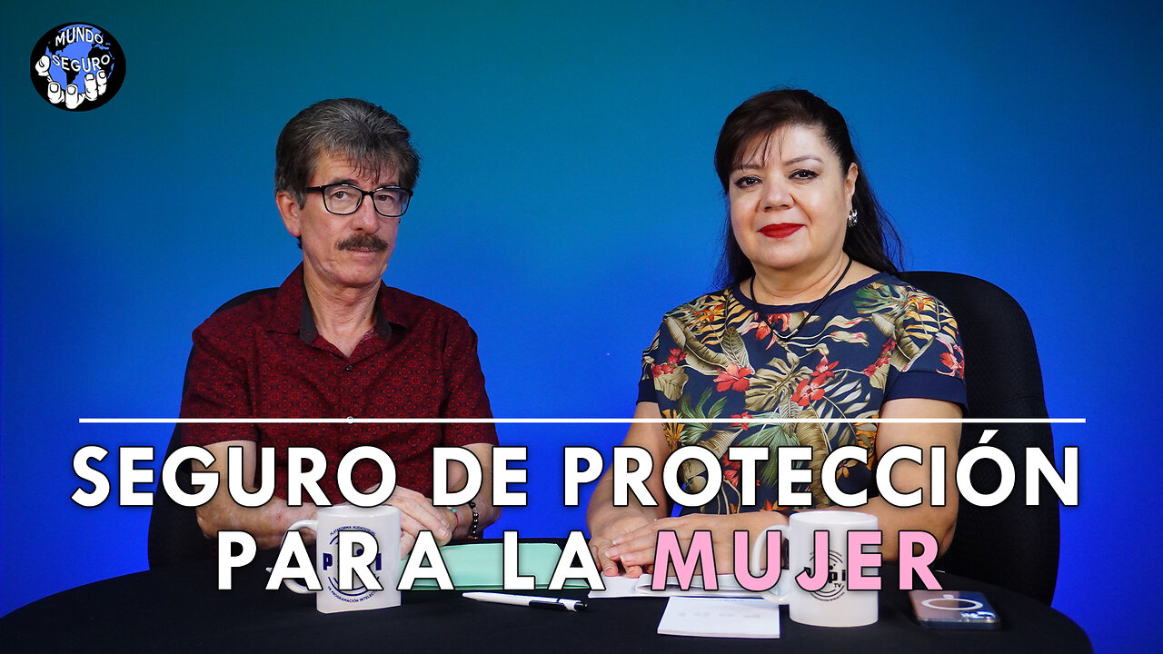 Seguro de Protección para la Mujer | Mundo Seguro🌐