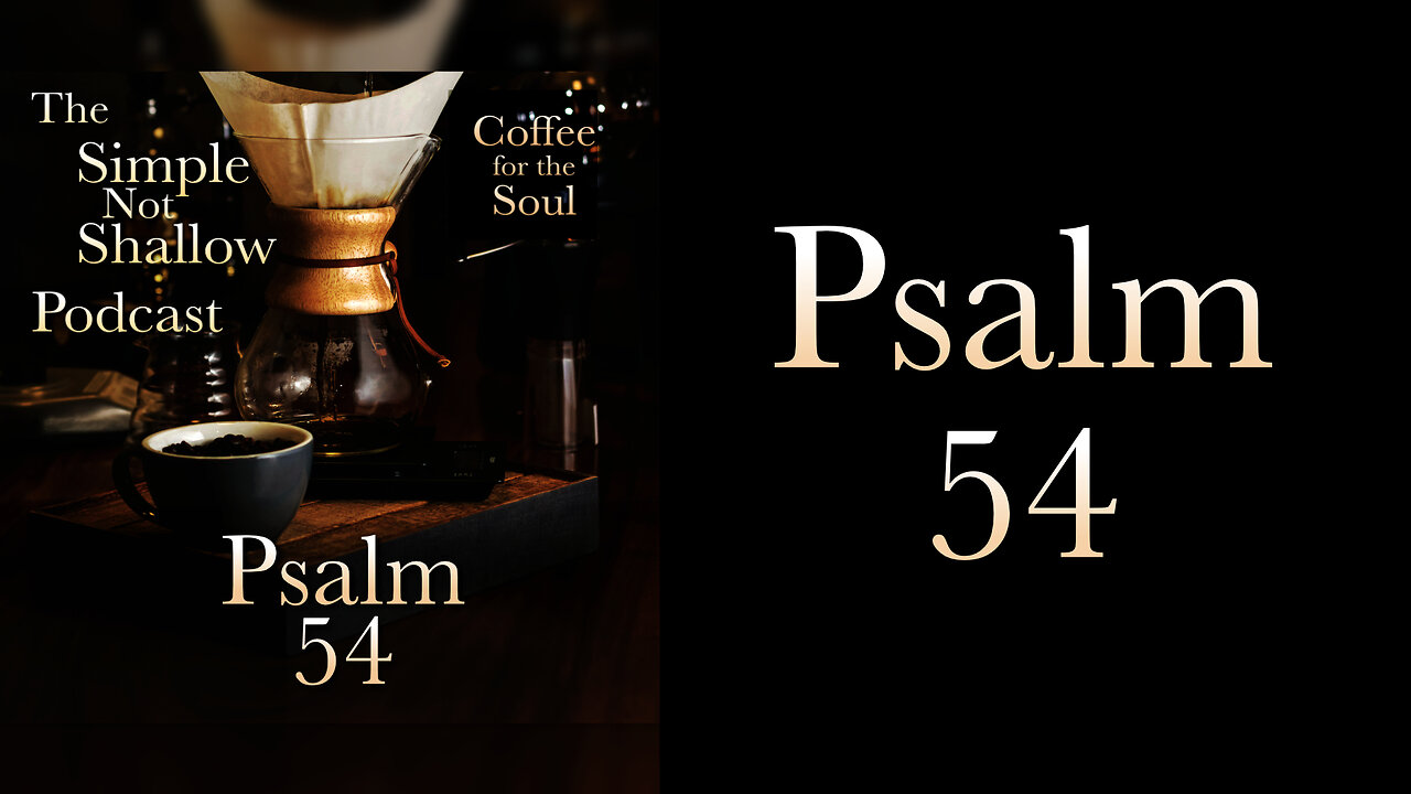 Psalm 54: The Sacredness of Asking for Help?