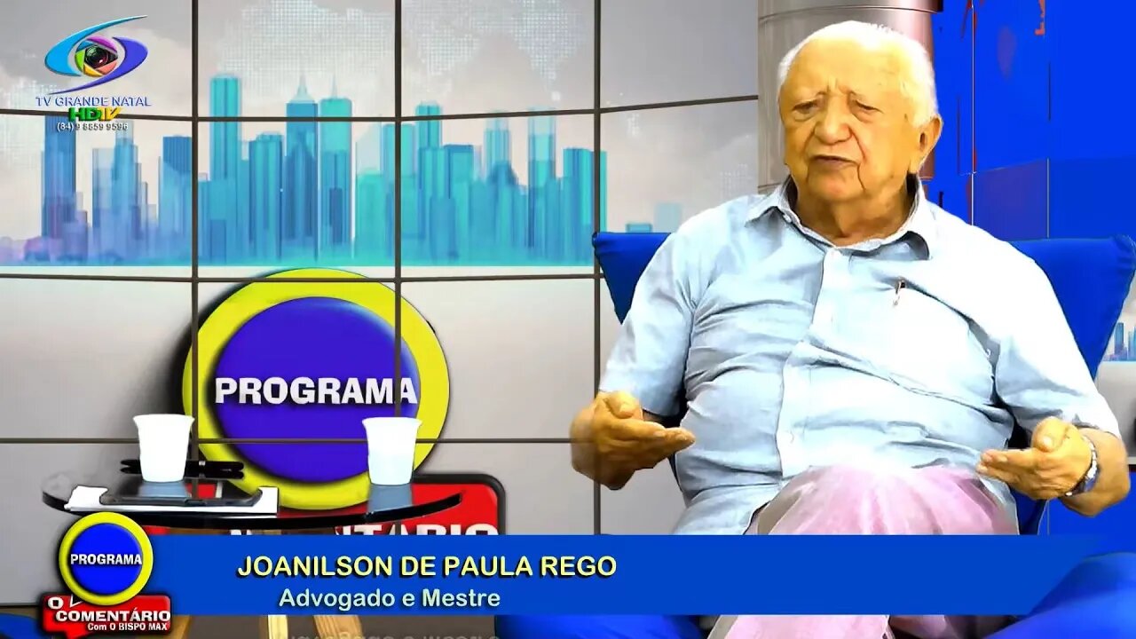 PROGRAMA O COMENTÁRIO COM O BISPO MAX-Dr Joanilson P. Rego(Advogado e mestre)#tvgrandenatalhdtv