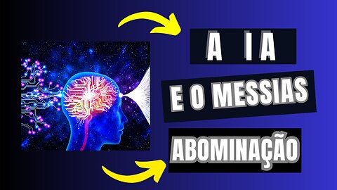 IA E O MESSIAS VIRTUAL UMA ABERRAÇÃO