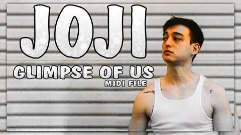 Joji - Glimpse of Us