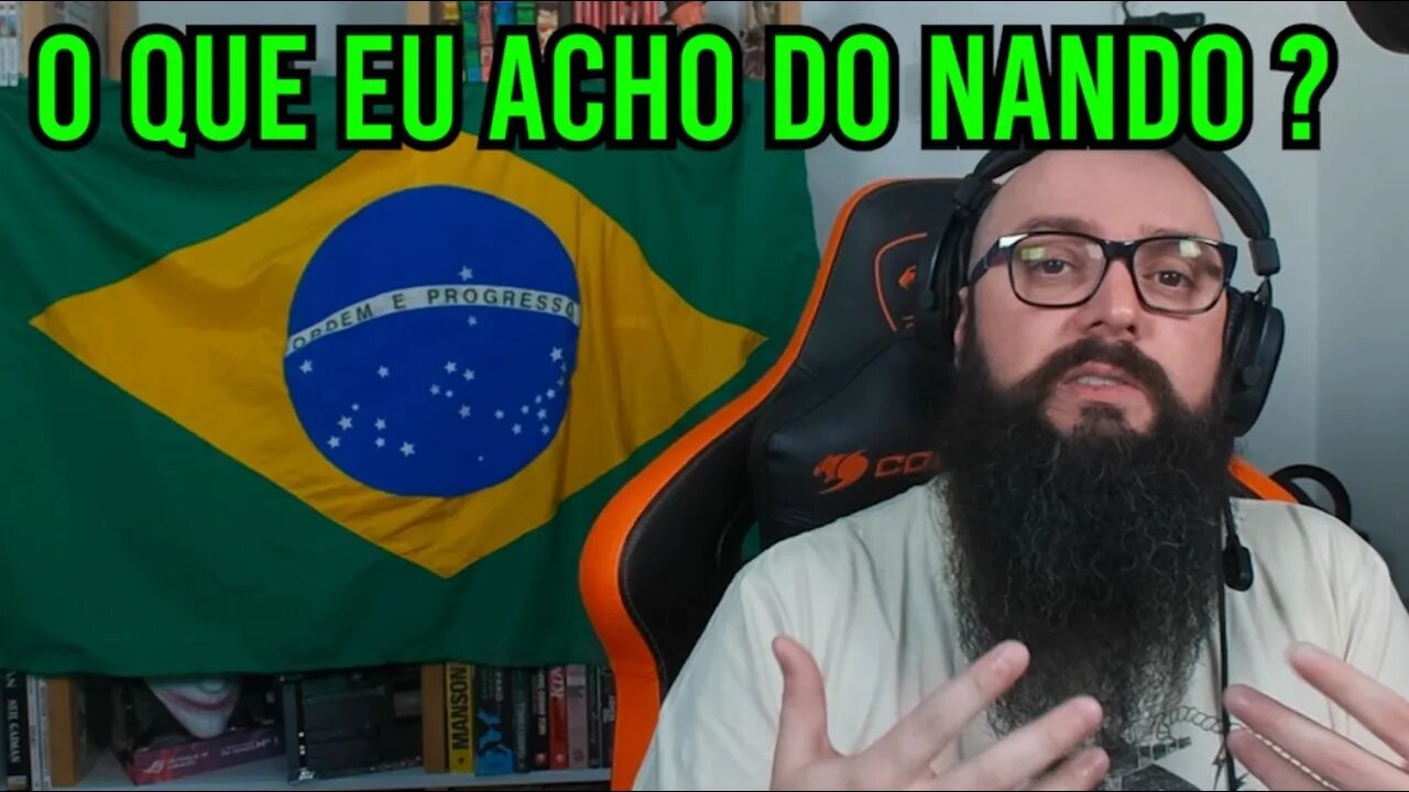 O Que Eu Acho do Nando ?