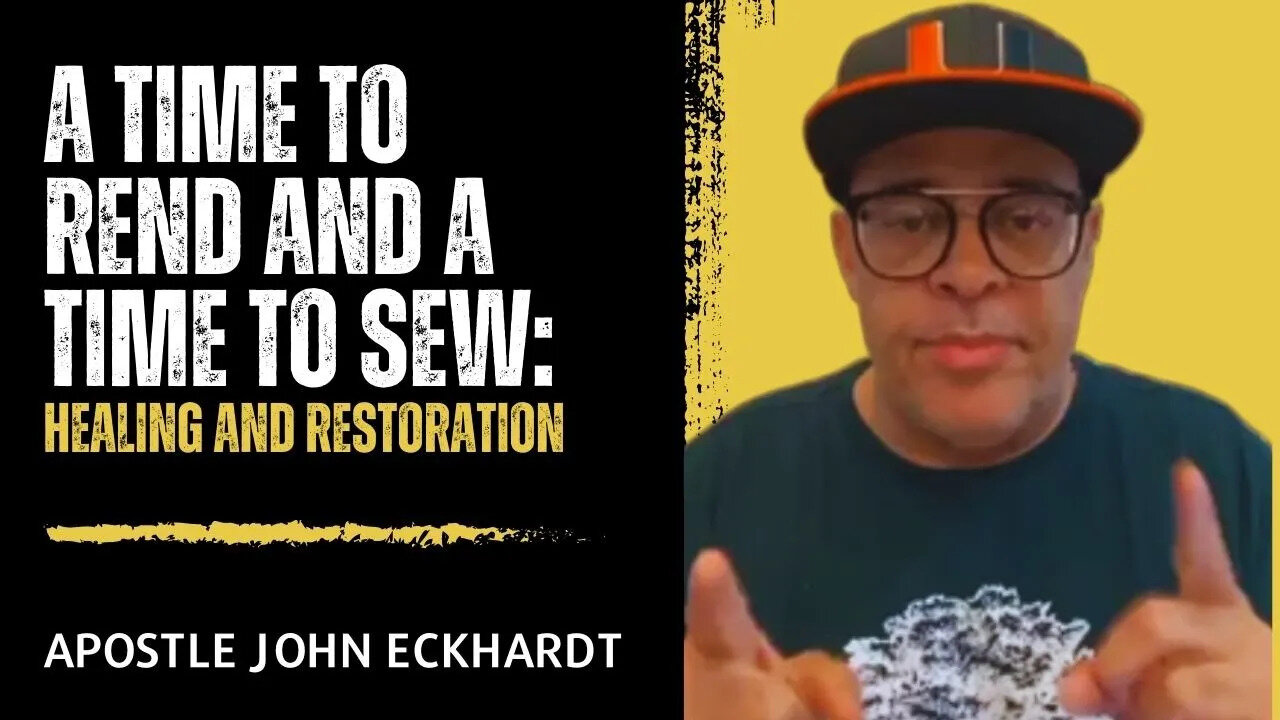 Apostle John Eckhardt - A Time to Rend and a Time to Sew: Healing and Restoration