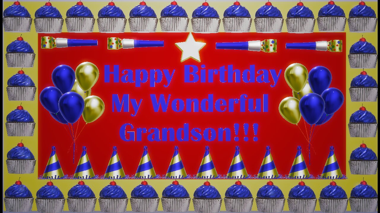 Happy Birthday 3D - Happy Birthday Grandson - Happy Birthday To You - Happy Birthday Song