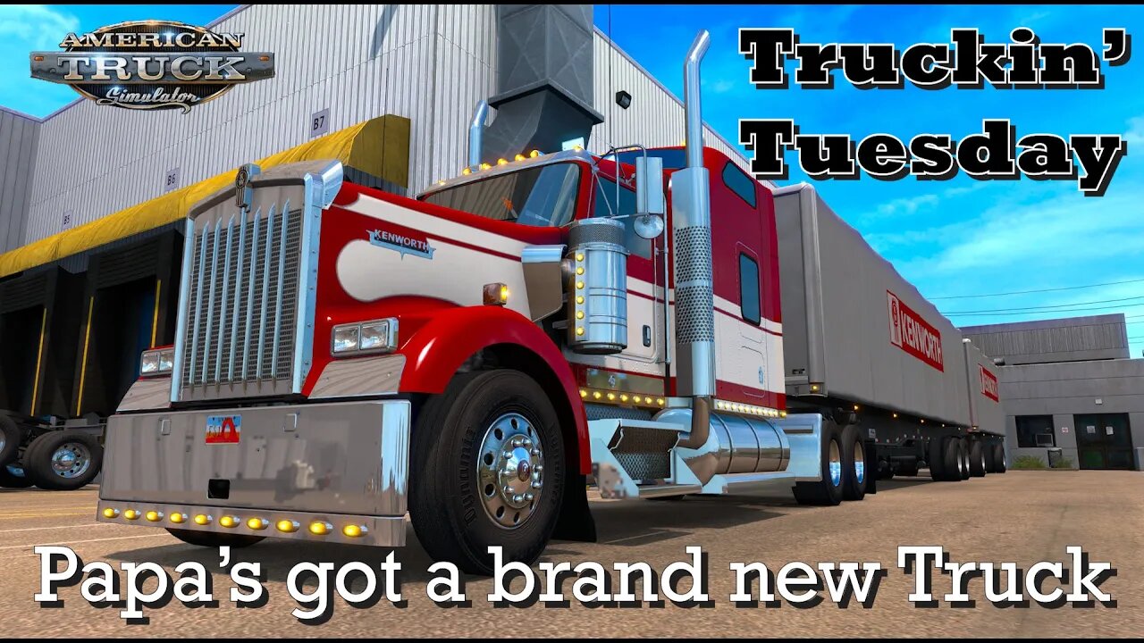 American Truck Simulator - Papa's got a brand new truck