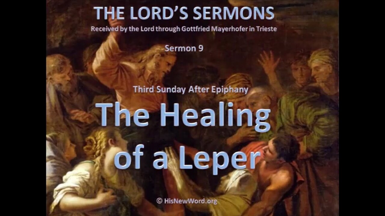 Jesus' Sermon #09: Jesus heals a Leper