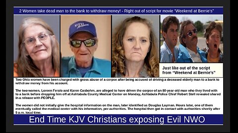 2 Women take dead man to the bank to withdraw money! - “Weekend at Bernie's”
