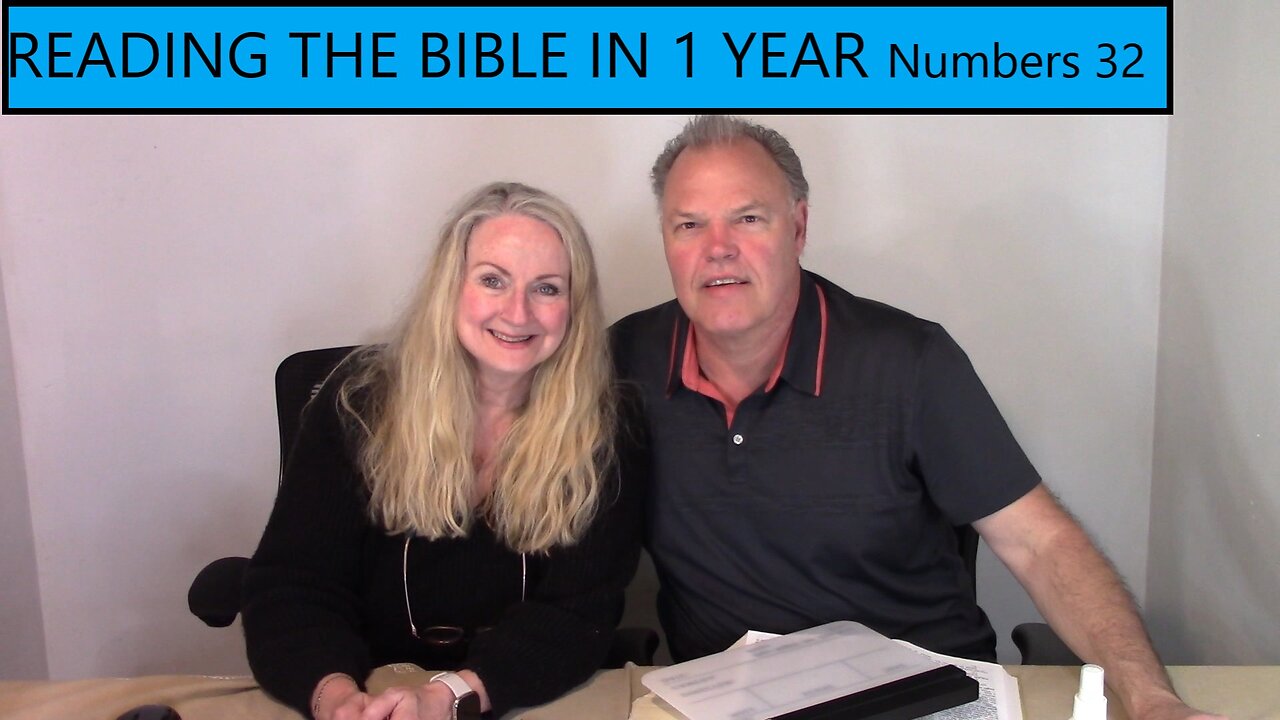 Reading the Bible in 1 Year - Numbers Chapter 32 - The Transjordan Tribes