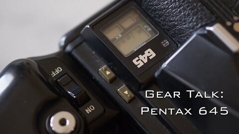 Gear Talk: Pentax 645