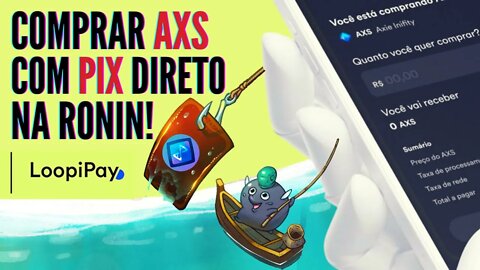 AXIE INFINITY: COMO COMPRAR AXIE [USANDO PIX] PELA LOOPIPAY