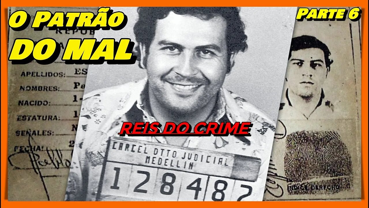 PABLO EMILIO ESCOBAR GAVIRIA - A SAGA DO CHEFÃO DE MEDELLÍN DE SUA ASCENSÃO ATÉ A QUEDA!!! 6º ATO