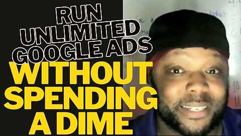 Run UNLIMITED Google Ads Without Spending a DIME!