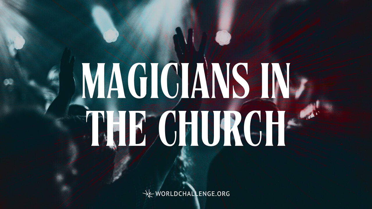 Magicians in the Church - Tim Dilena - September 12, 2021