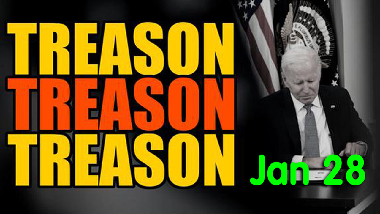 WAKE UP 1.28.2024! - It's All There ~ TREASON