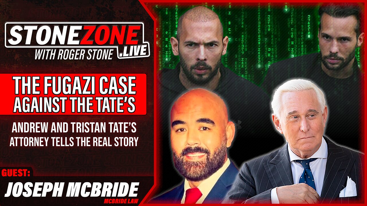 THE FUGAZI CASE AGAINST ANDREW AND TRISTAN TATE w/ Their Attorney Joseph McBride - The StoneZONE