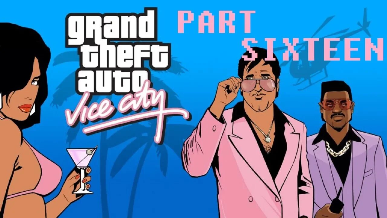 (PART 16) [Candy Suxxx] Grand Theft Auto: Vice City