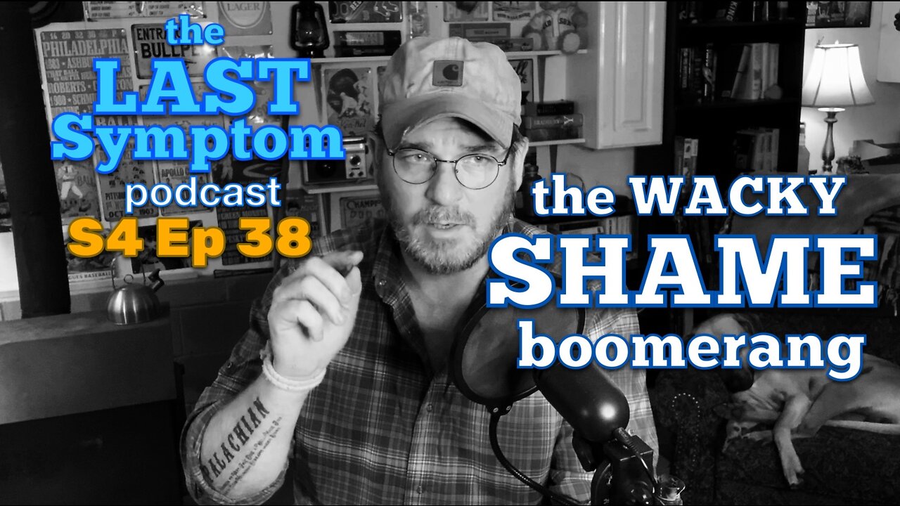 S4 Ep 38: The Wacky SHAME Boomerang