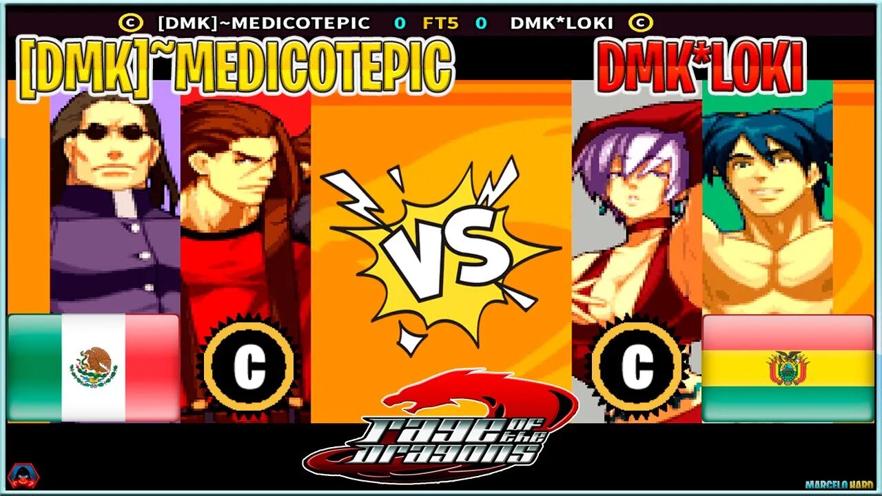 Rage of the Dragons ([DMK]~MEDICOTEPIC Vs. DMK*LOKI) [Mexico Vs. Bolivia]
